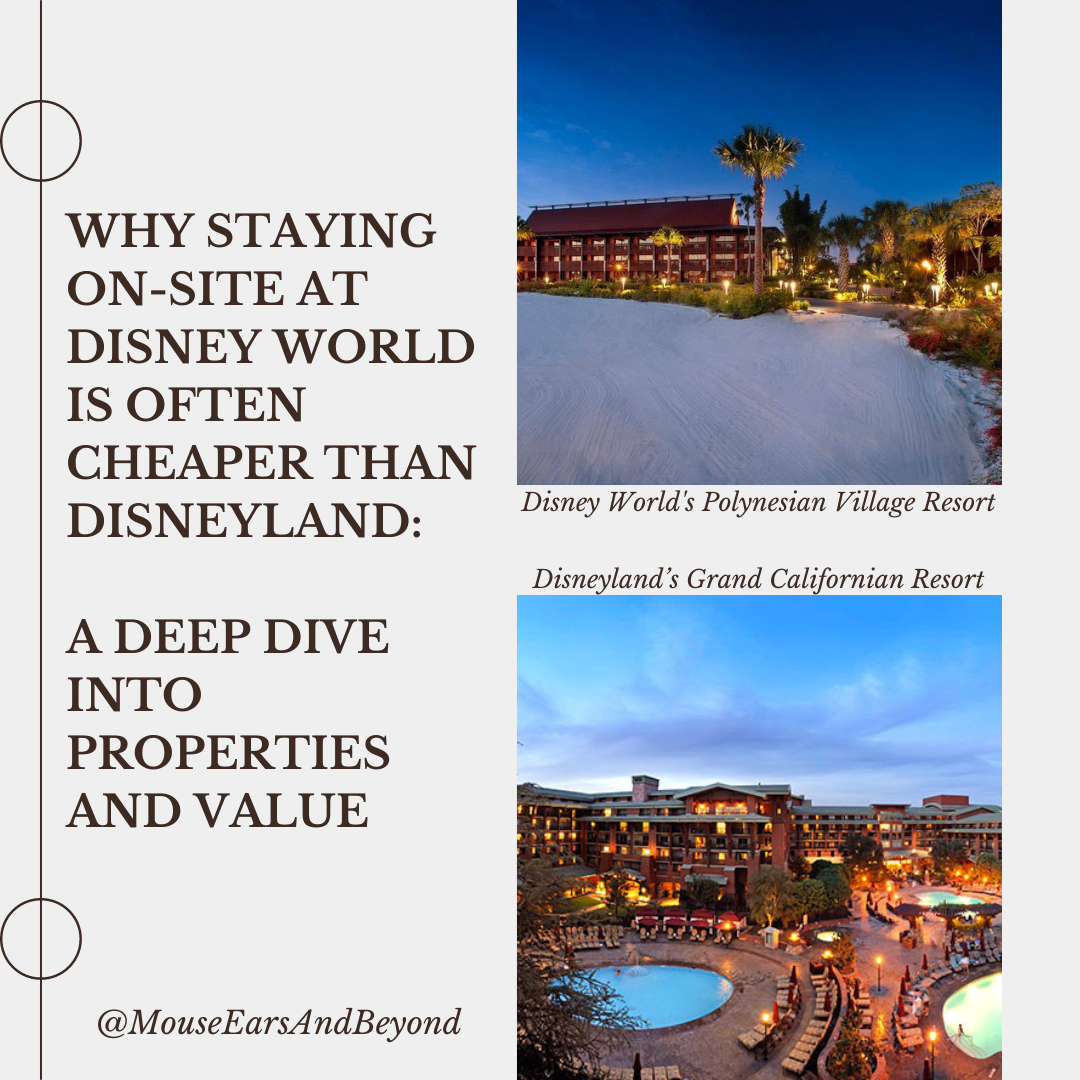 Why Staying On-Site at Disney World is Often Cheaper than Disneyland: A Deep Dive into Properties and Value