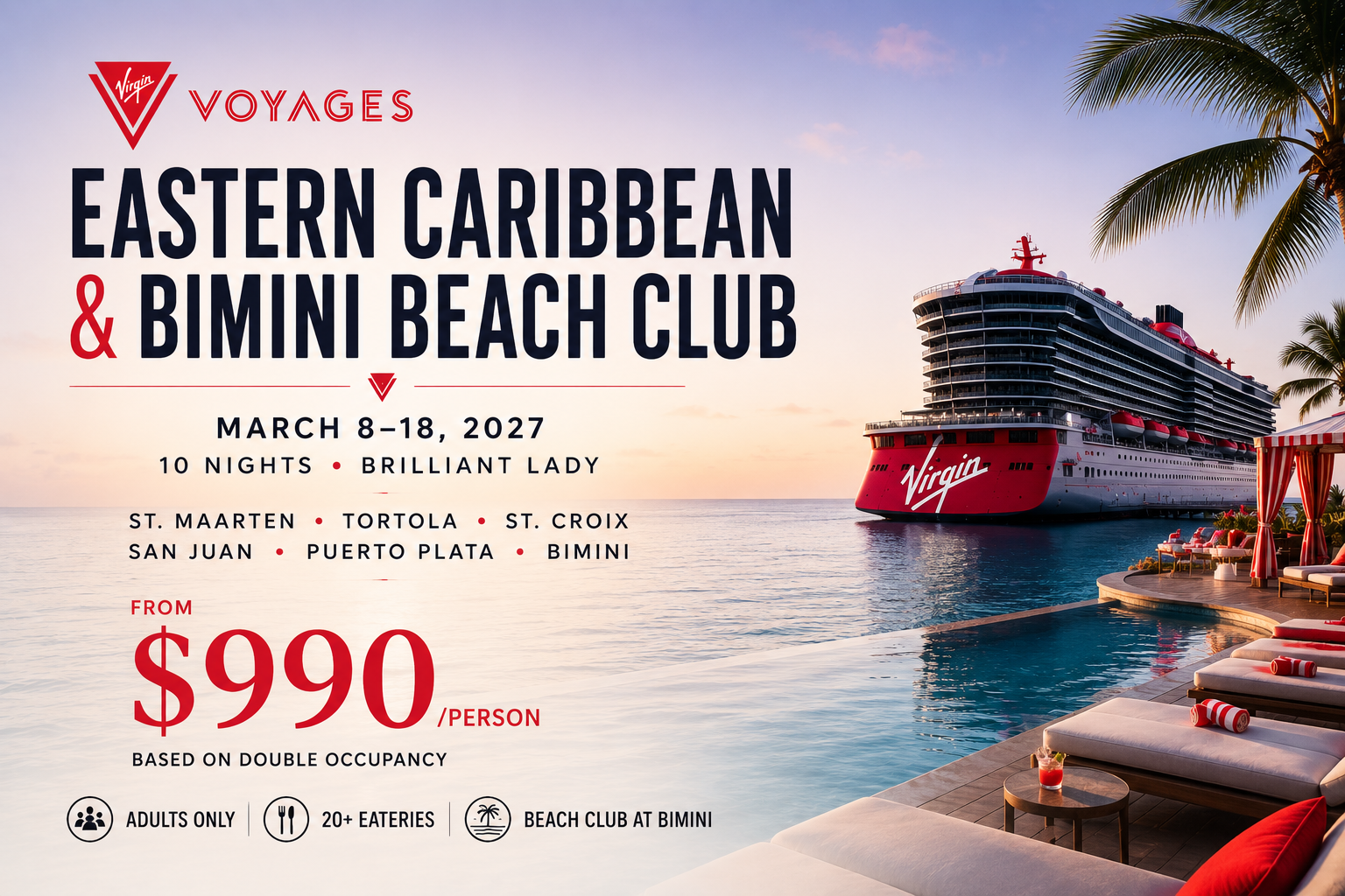 Virgin Voyages: Eastern Caribbean & Bimini Beach Club